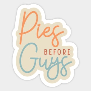 Pies Before Guys Sticker